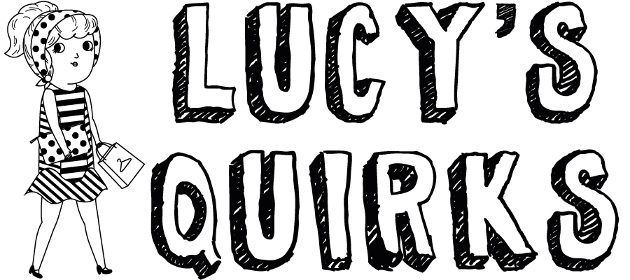 Lucy's Quirks